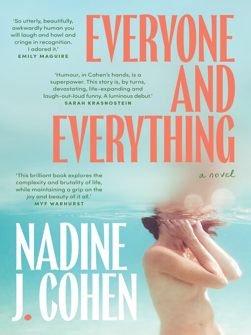 Title details for Everyone and Everything by Nadine Cohen - Available